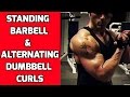 Bicep Curls - How To Do Standing Barbell Curls and Alternating Dumbbell Curls