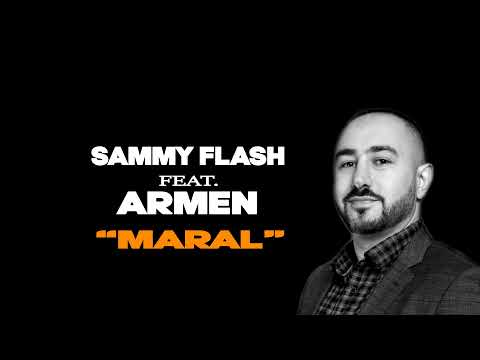 Sammy Flash feat Armen - "Maral"