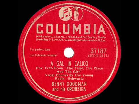 1947 Benny Goodman - A Gal In Calico (Eve Young, vocal)