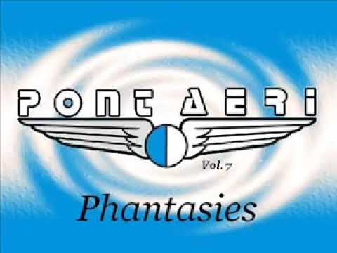 Pont Aeri vol 7 -  Phantasies