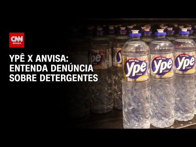Ypê: entenda denúncia da Anvisa sobre contaminação em detergentes | LIVE CNN