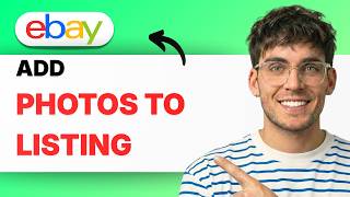 How to Add Photos to an eBay Listing [2026 Full Guide]
