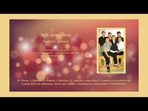 TONIC 4, Ach ženy ženy, Slovenská ľudová pieseň,