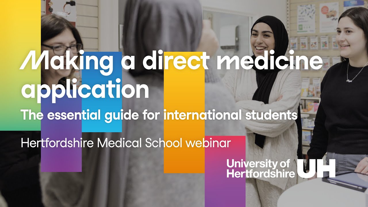 Making a direct medicine application - Hertfordshire Medical School Webinar