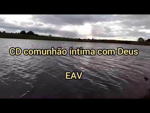CD COMUNHÃO ÍNTIMA COM DEUS - EAV