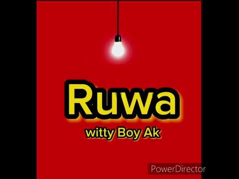 Ruwa Witty Boy Ak official audio remastered Version New African music 2024