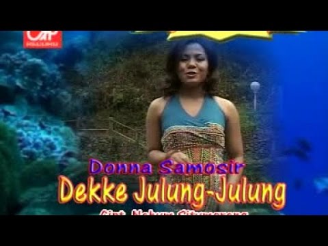 Donna Samosir - Dekke Julung-Julung