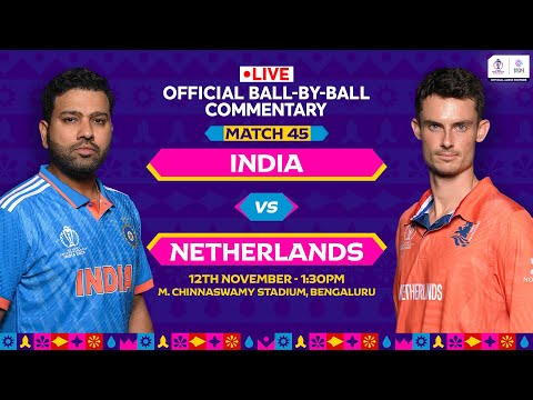 India vs Netherlands | Hindi Ball-by-Ball Commentary | 45th Match | World Cup 2023 #INDvsNED