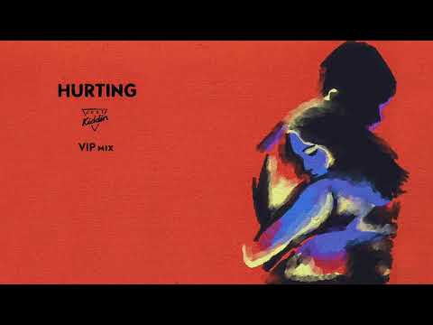 Just Kiddin' - Hurting (VIP Edit)