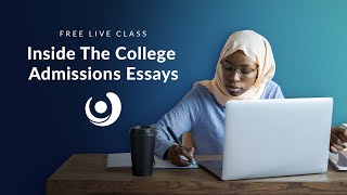 Varsity Tutors' StarCourse - Inside The College Admissions Essays presented by Devery Doran