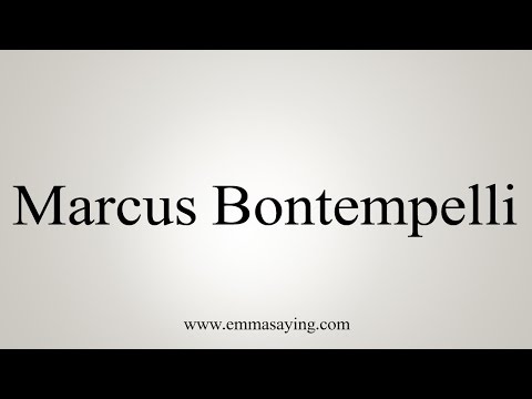 How to Pronounce Marcus Bontempelli