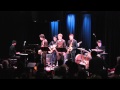 Charmed Circle﻿ - Kuumbwa Jazz Honor Band 2014
