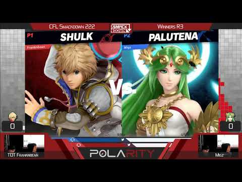 CFL Smackdown Ultimate 222 - Franknbean (Shulk) vs Migz (Palutena) - Winners R3
