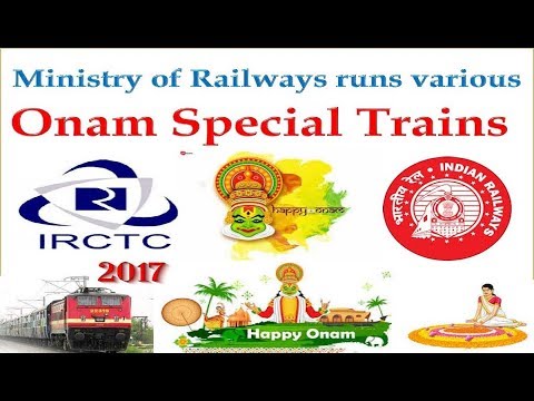 Onam special Trains -2017 Ministry of Railways is launching various Onam special Trains -2017 Video