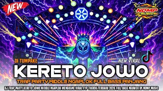 Download lagu DJ KERETO JOWO TRAP PARTY MIDDLE NGAPLOK‼️FULL PASS PANJANG || NDMP MUSIC mp3 Download lagu DJ KERETO JOWO TRAP PARTY MIDDLE NGAPLOK‼️FULL PASS PANJANG || NDMP MUSIC mp3