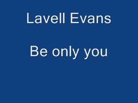 Lavell Evans - Be only you