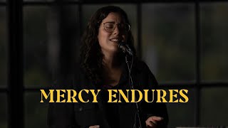 Mercy Endures | ft. Hope Wigston