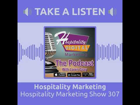 , title : 'Hospitality Marketing Podcast Show 307