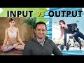 Input Vs Output