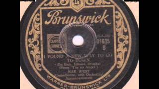 Mae West " I found a new way to go to town " 1933
