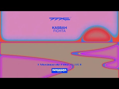KasbaH - Fichta (Musique de Fête, Vol. 3)