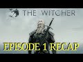 The Witcher Season 1 Episode 1 The End's Beginning Recap