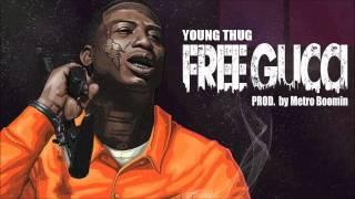 Young Thug - Free Gucci