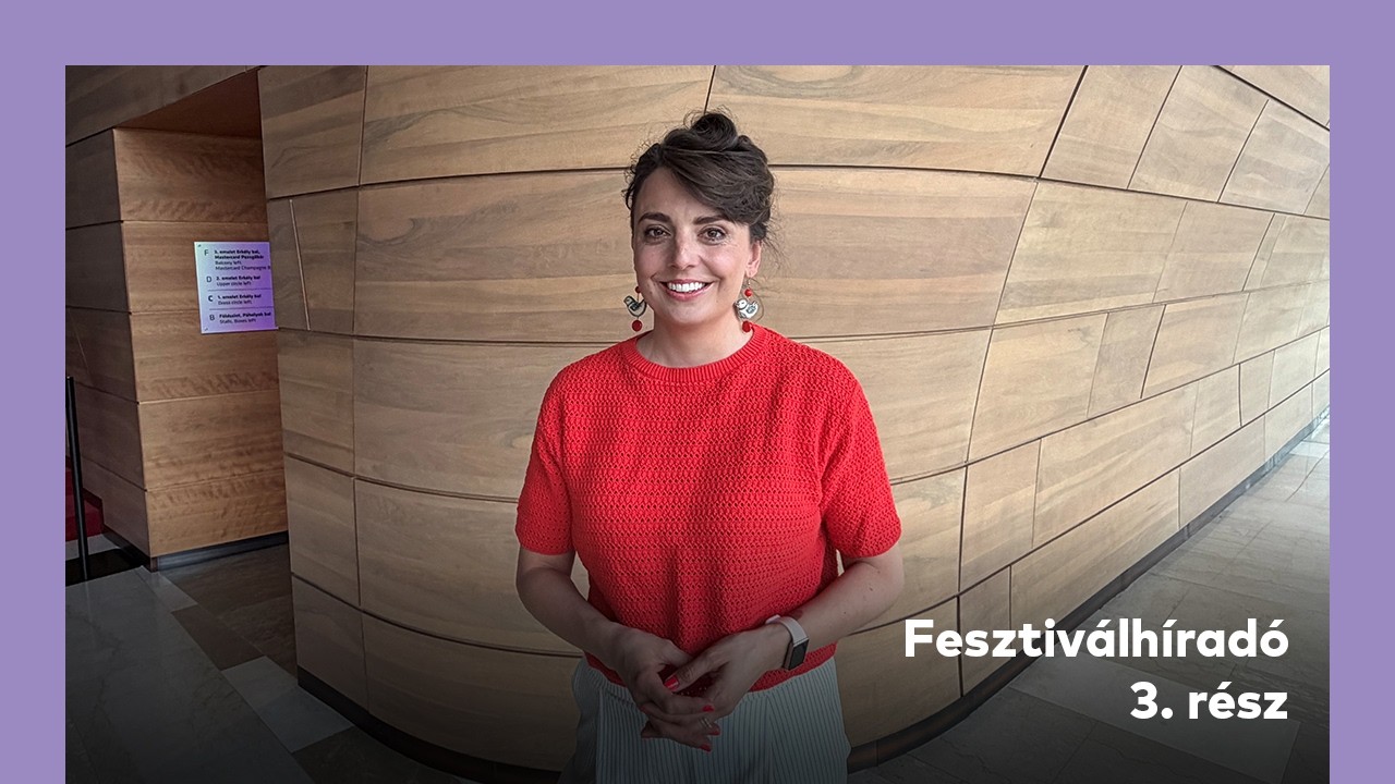 Fesztiválhíradó / 3. rész