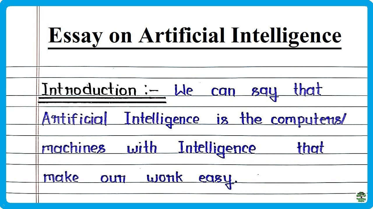 Essay on Artificial Intelligence in English, Write an Essay on AI, Artificial Intelligence Essay, AI