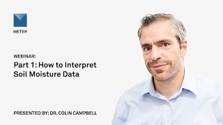 Webinar—How to interpret soil moisture data part 1