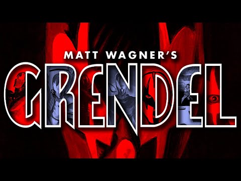 GRENDEL By Matt Wagner | A 40-year Odyssey Of Evil