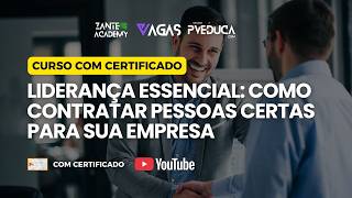 1️⃣ Liderança Essencial: Como Contratar Pessoas Certas Para Sua Empresa