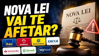 CUIDADO! A Nova Lei Bancária Mudou Tudo em 2026 (Lei 15.252)
