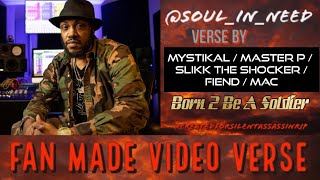 Fan Made Video: 12/8/21 ▪️ Mystikal ▪️ Born 2 Be A Soldier▪️ Silent Assassin ▪️ Soul_In_Need