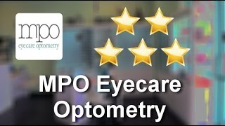 preview picture of video 'MPO Eyecare Optometry | Optometrist | Alhambra | Review'