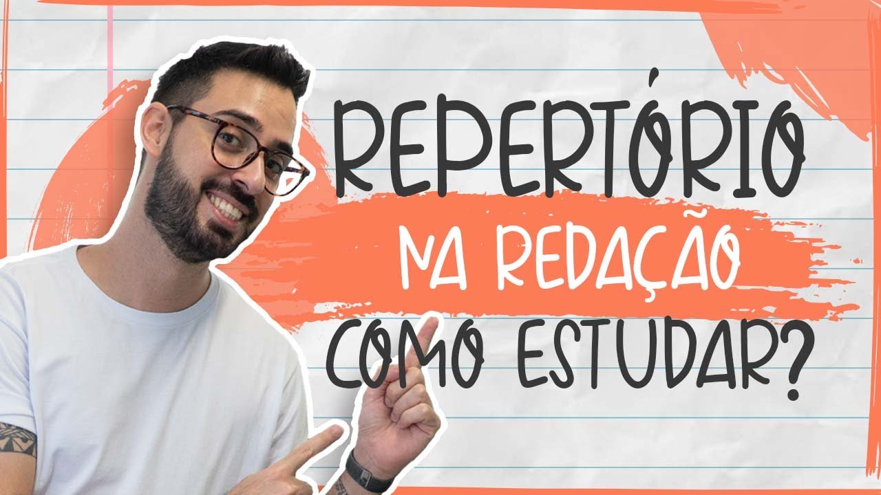 REPERTÓRIO NA REDAÇÃO | COMO ESTUDAR?