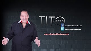 Tito Nieves &quot;Algo De Mi&quot;