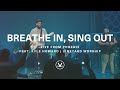 Breathe In, Sing Out