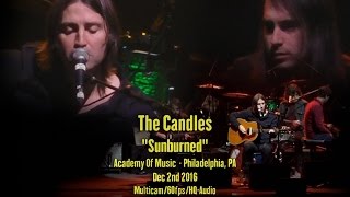 The Candles - Sunburned (Philadelphia,Pa) 12.2.16
