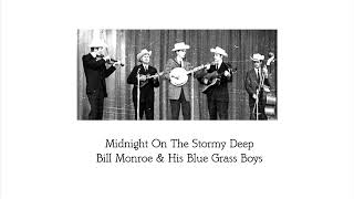 Midnight On The Stormy Deep - Bill Monroe &amp; His Bluegrass Boys (1966)