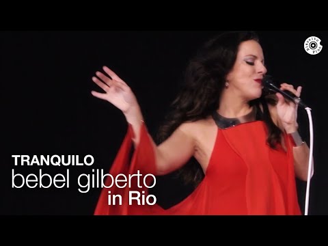 Bebel Gilberto - Tranquilo