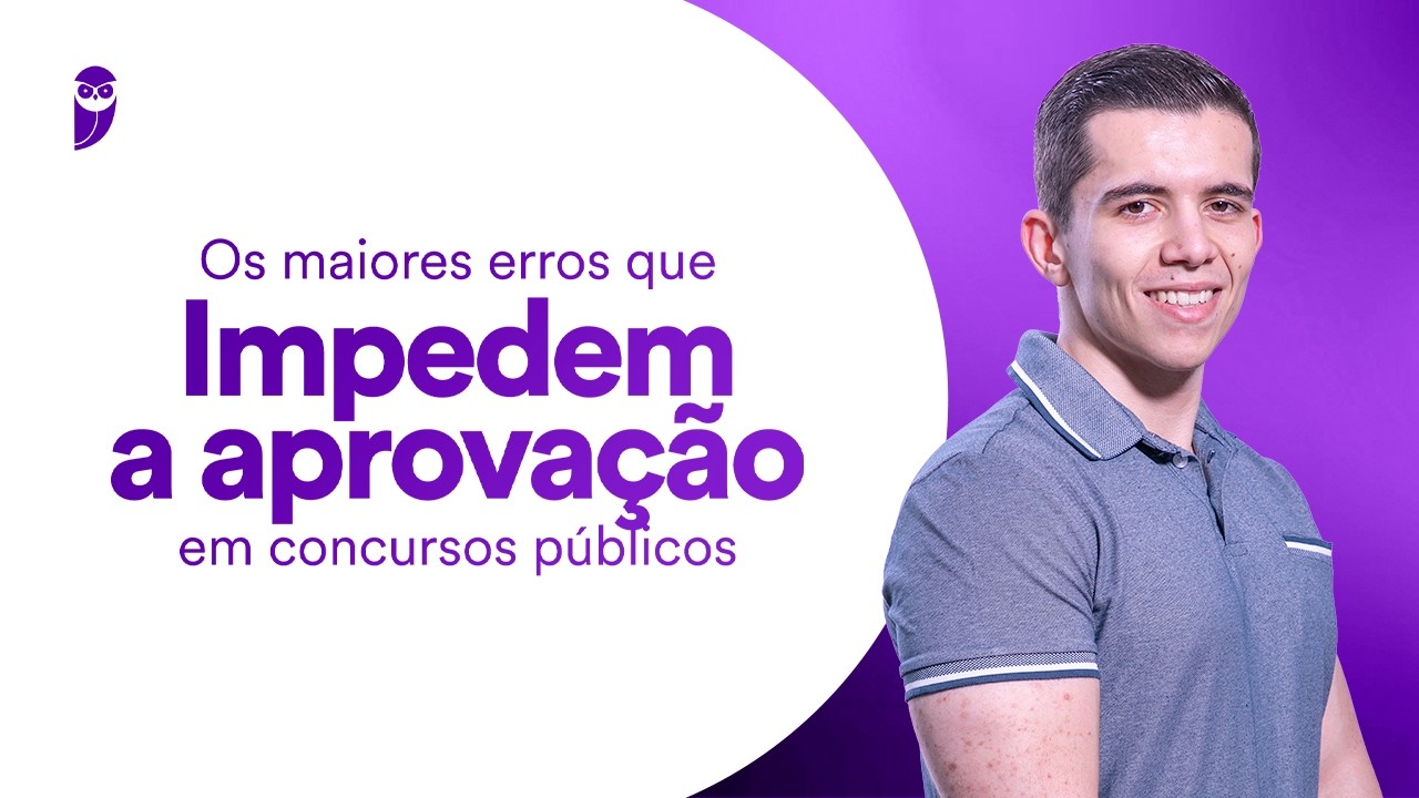 Os maiores erros que impedem a aprovação em concursos públicos