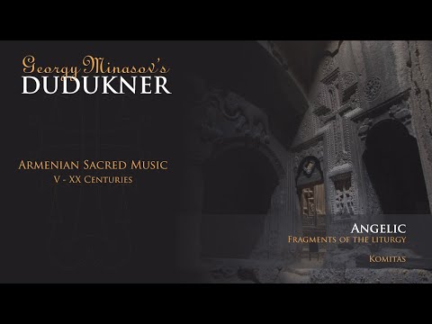 Quartet Dudukner - Angelic. Fragments of the liturgy. Komitas