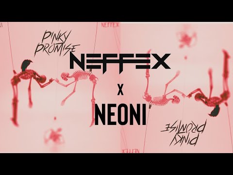 NEFFEX - NEONI - Pinky Promise