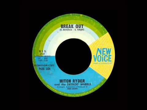 Mitch Ryder And The Detroit Wheels - Break Out
