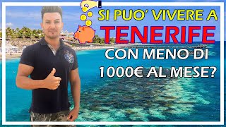Si può vivere a Tenerife con meno di 1000 euro al mese