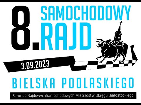 8 Samochodowy Rajd Bielska Podlaskiego 3 9 2023