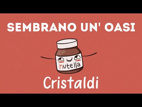 Sembrano un' Oasi - Cristaldi ( Video Lyrics)