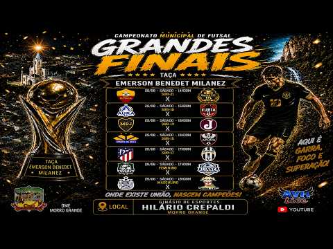 AO VIVO - FINAIS - CAMPEONATO MUNICIPAL DE FUTSAL DE MORRO GRANDE 2026