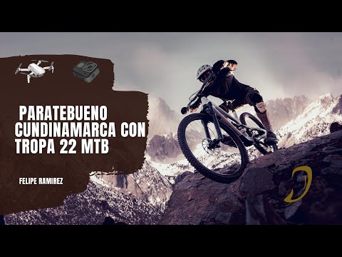Tropa 22 MTB en Paratebueno Cundinamarca